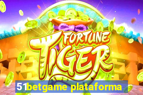 51betgame plataforma